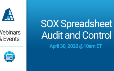 SOX Spreadsheet Audit and Control Webinar 1 –  Apr 30th @10AM ET