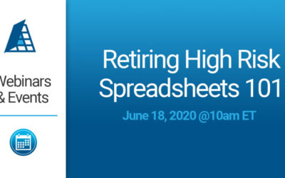 Retiring High Risk Spreadsheets 101 –  June 18th @10AM ET
