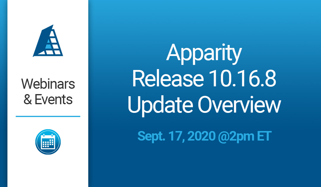 Apparity Release 10.16.8 Update Overview –  Sept. 17th @2pm ET