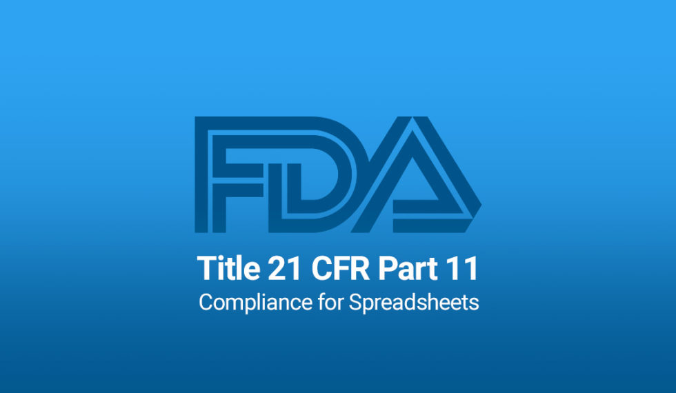 FDA 21 CFR Part 11 Compliance For Spreadsheets